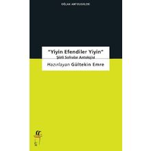 Yiyin Efendiler Yiyin-Şiirli Sofralar Antolojisi - Gültekin Emre