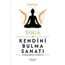 Yoga ve Kendini Bulma Sanatı - Bora Ercan