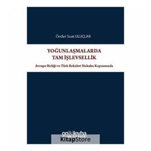 Yoğunlaşmalarda Tam İşlevsellik - Önder Suat Uluçlar
