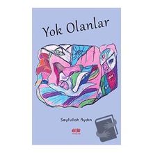 Yok Olanlar - Seyfullah Aydın