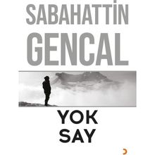 Yok Say - Sabahattin Gencal