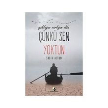 Yokluğun Varlığım Oldu Çünkü Sen Yoktun - Salih Altun
