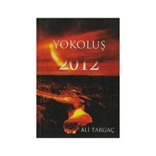 YOKOLUŞ 2012 - ALI TARGAÇ