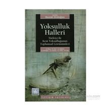 YOKSULLUK HALLERI TÜRKİYE´DE KENT YOKSULLUĞUNUN TOPLUMSAL GÖRÜNÜMLERİ - NECMI ERDOĞAN