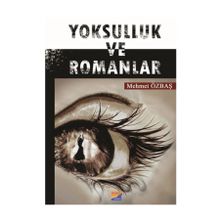 Yoksulluk ve Romanlar - Mehmet Özbaş