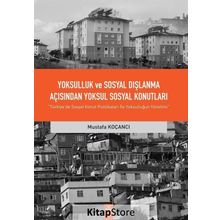 Yoksulluk Ve Sosyal Dışlanma Açısından Yoksul Sosyal Konutları - Mustafa Koçancı