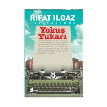 Yokuş Yukarı - Rıfat Ilgaz