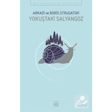 Yokuştaki Salyangoz-Arkadi Strugatski