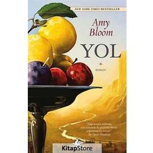 Yol - Amy Bloom