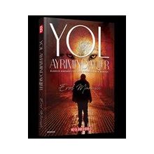 Yol Ayrımındakiler - Erol Maraşlı