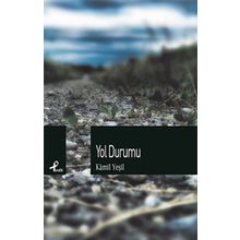 YOL DURUMU - KAMIL YEŞIL