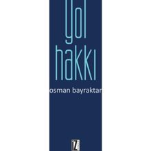 Yol Hakkı - Osman Bayraktar