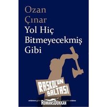Yol Hiç Bitmeyecekmiş Gibi - Ozan Çınar