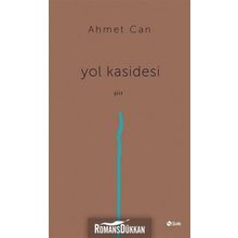 Yol Kasidesi - Ahmet Can