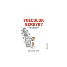 YOLCULUK NEREYE - ZAFER ŞENOCAK