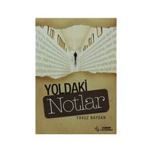 YOLDAKI NOTLAR - YAVUZ BAYSAN