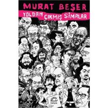 Yoldan Çıkmış Simalar - Murat Beşer