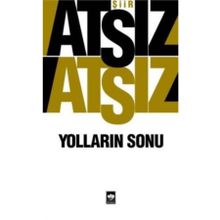 Yolların Sonu - Hüseyin Nihal Atsız