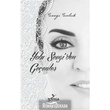 Yolu Sevgi’den Geçenler - Sevgi Soluk