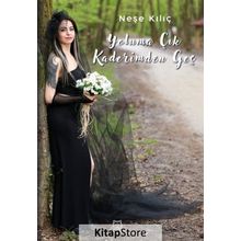 Yoluma Çık Kaderimden Geç - Neşe Kılıç
