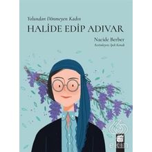 Yolundan Dönmeyen Kadın - Halide Edip Adıvar