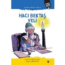 Yolunu Bilen Yolcu Hacı Bektaş Veli - Diyanet Vakfı Yayınları