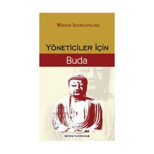 YÖNETİCİLER İÇİN BUDA - WERNER SCHWANFELDER