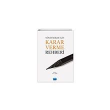 Yöneticiler İçin Karar Verme Rehberi - Nobel Akademik Yayıncılık