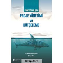 Yöneticiler İçin Proje Yönetimi Ve Bütçeleme - Mert Demircioğlu