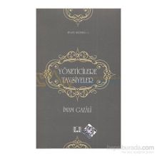 YÖNETİCİLERE TAVSIYELER - İMAM-I GAZALI