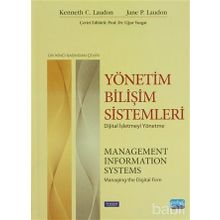 YÖNETİM BİLİŞİM SISTEMLERI DIJITAL İŞLETMEYİ YÖNETME - UĞUR YOZGAT;KENNETH C. LAUDON;JANE P. LAUDON