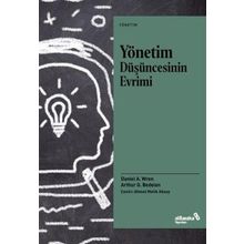 Yönetim Düşüncesinin Evrimi - Daniel A. Wren - Albaraka Yayınları