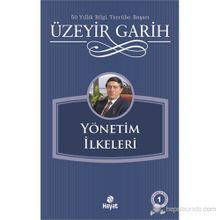YÖNETIM İLKELERI - ÜZEYIR GARIH