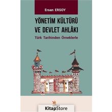 Yönetim Kültürü ve Devlet Ahlakı Ersan Ersoy Kriter Basım Yayın Dağıtım
