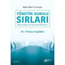 YÖNETİM KURULU SIRLARI - YILMAZ ARGÜDEN