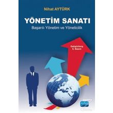 Yönetim Sanatı - Başarılı Yönetim ve Yöneticilik - Nihat Aytürk