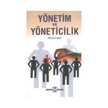 Yönetim ve Yöneticilik - Hüseyin Akşit