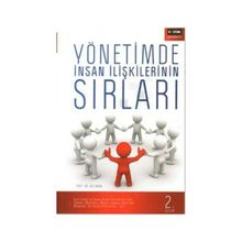 YÖNETİMDE İNSAN İLİŞKİLERİNİN SIRLARI - ALI KAYA