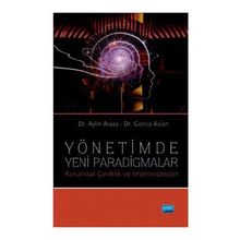 Yönetimde Yeni Paradigmalar - Gonca Aslan Aylin Araza
