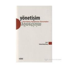YÖNETIŞIM - TÜRK KAMU YÖNETIMINE YANSIMALARI - FATMA NEVAL GENÇ