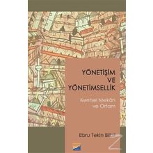 Yönetişim ve Yönetimsellik - Kentsel Mekan ve Ortam - Ebru Tekin Bilbil