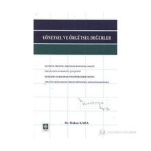 YÖNETSEL VE ÖRGÜTSEL DEĞERLER - HAKAN KARA