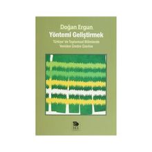 Yöntemi Geliştirmek - Doğan Ergun