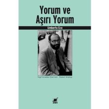 Yorum ve Aşırı Yorum - Umberto Eco