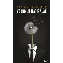 Yorumlu Hatıralar - Yaman Törüner
