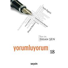 Yorumluyorum - 18 - Ersan Şen