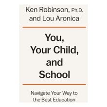 You, Your Child and School - Lou Aronica