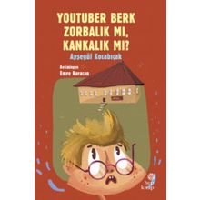 Youtuber Berk Zorbalık Mı, Kankalık Mı? - Ayşegül Kocabıçak