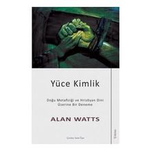 Yüce Kimlik - Alan Watts