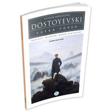 Yufka Yürek - Fyodor Mihailoviç Dostoyevski